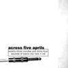 Across Five Aprils : Cut Me and I'll Bleed Rock'N'Roll